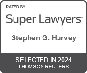 Super Lawyers Stephen G. Harvey Selected In 2024 Thomson Reuters