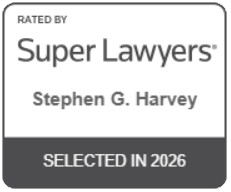 RATED BY Super Lawyers Stephen G. Harvey SELECTED IN 2026